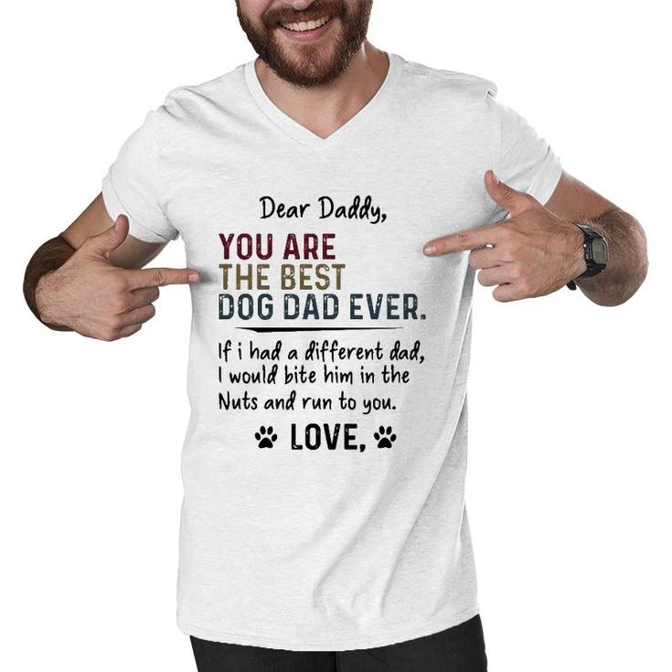 Dog Dad Dear Daddy You Are The Best Dog Dad Ever Love Dog Paw Print Men V-Neck Tshirt