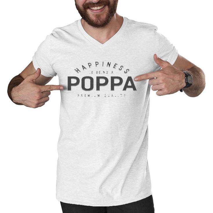 Graphic 365 Happiness Is Being A Poppa Fathers Day Men Gift  Men V-Neck Tshirt