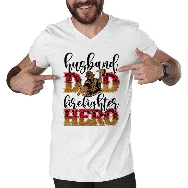 Husband Dad Firefighter Hero Job Title Funny Gift Men V-Neck Tshirt