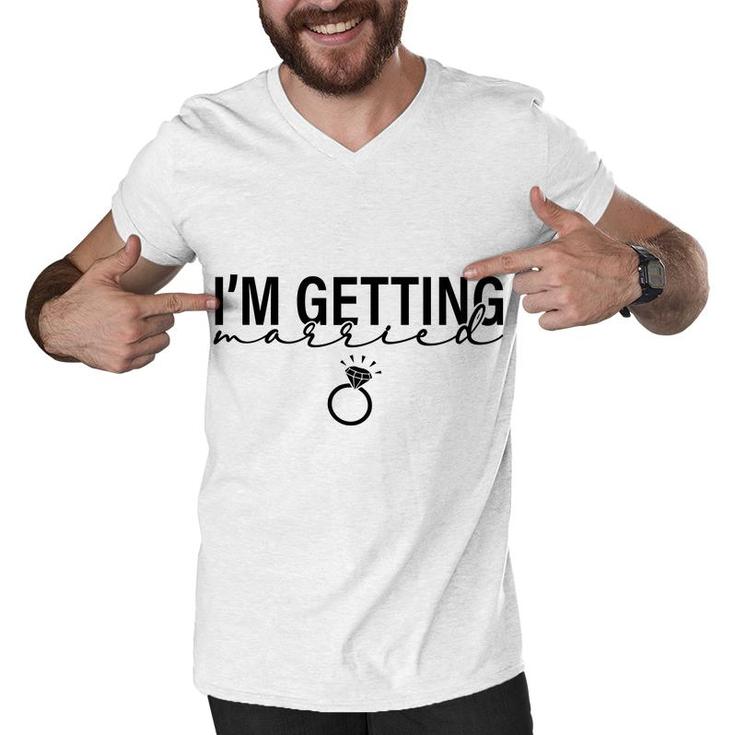 I Am Getting Married Great Ring For Couple Men V-Neck Tshirt
