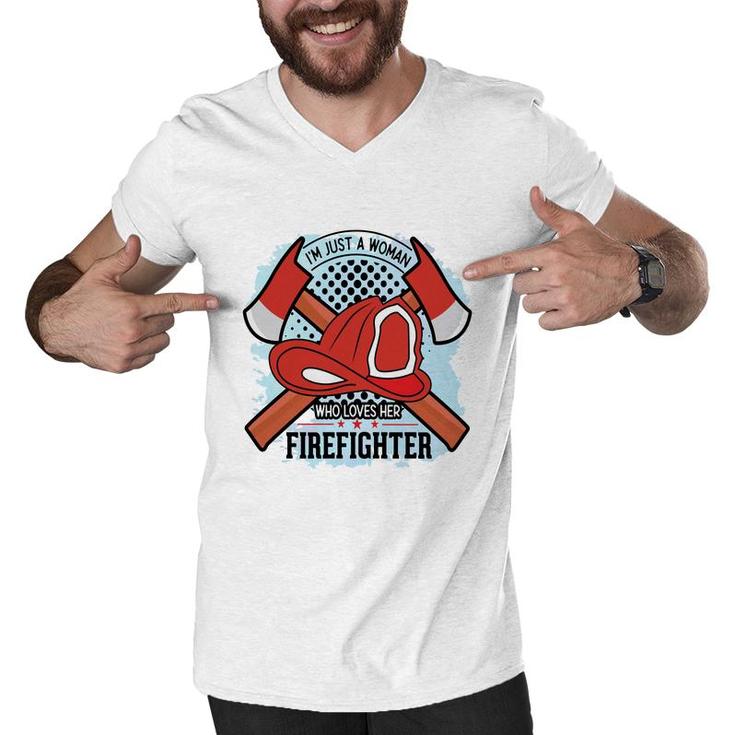 Im Just A Woman Who Love Her Firefighter Proud Job Men V-Neck Tshirt