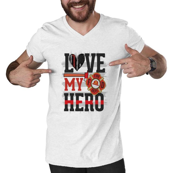 Love My Hero And Proud With Firefighter Job Men V-Neck Tshirt