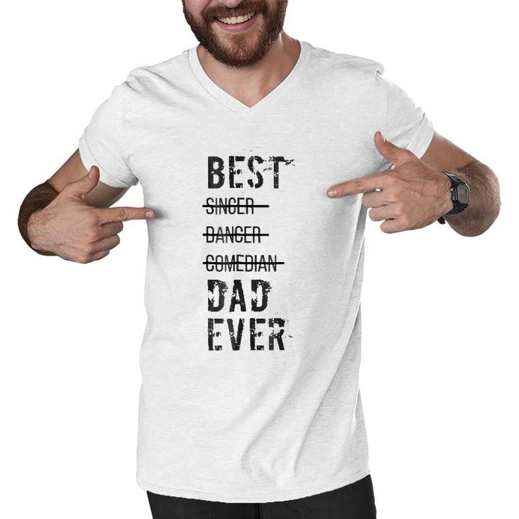 Mens Best Dad Ever  Funny Fathers Day S Men V-Neck Tshirt
