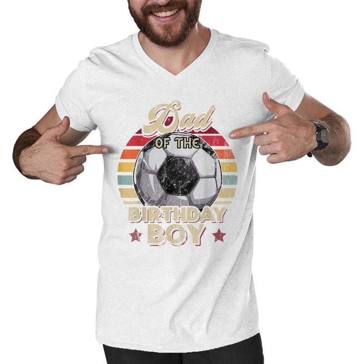 Mens Dad Of The Birthday Boy Soccer Birthday Party Retro Boys  Men V-Neck Tshirt