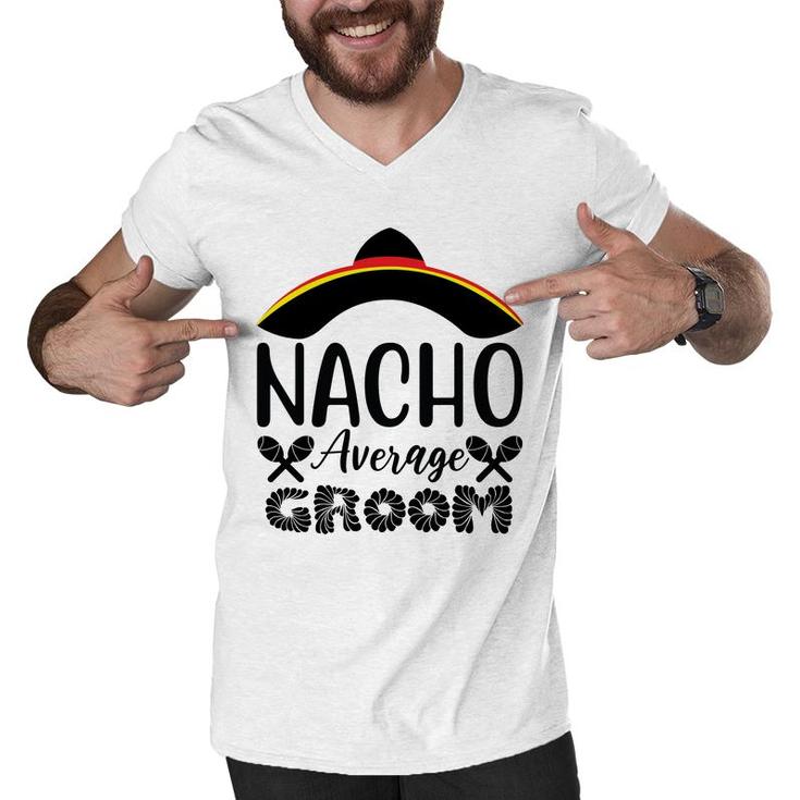 Nacho Average Groom Bachelor Party Black Men V-Neck Tshirt
