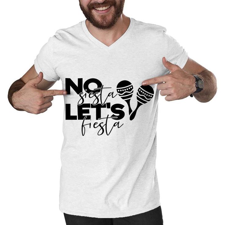 No Siesta Lets Fiesta Black Graphic Great Men V-Neck Tshirt