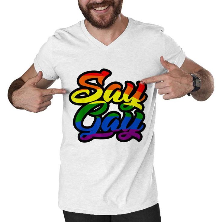 Say Gay Its Ok Support Lgbt Rainbow   Men V-Neck Tshirt