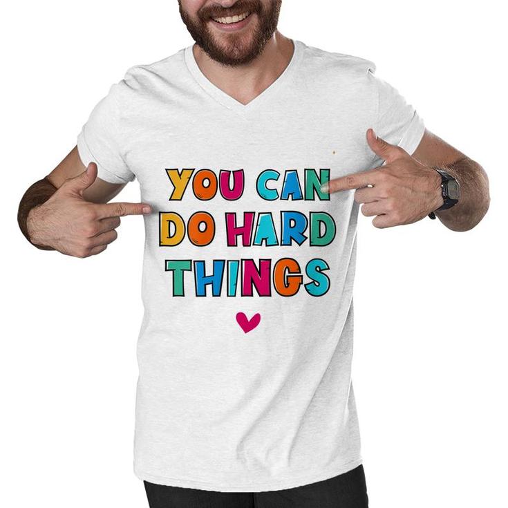 You Can Do Hard Things Counselor Teacher State Testing  Men V-Neck Tshirt