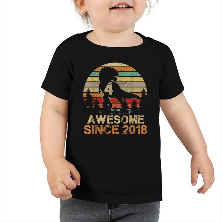 Awesome Since 2018 Dinosaur 4Th Birthday 4 Year Old Boy Kids  Toddler Tshirt