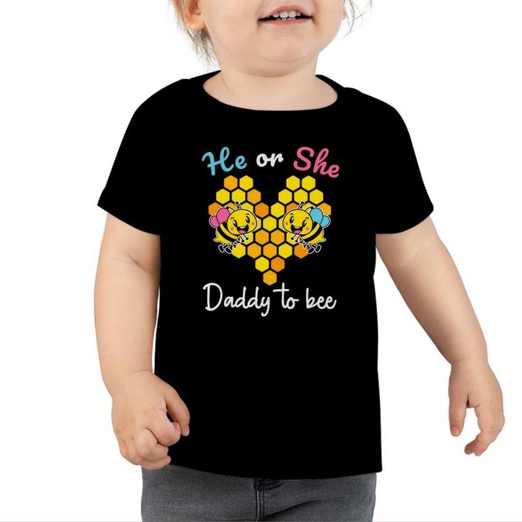 Baby Gender Reveal Party He Or She Daddy To Be Toddler Tshirt