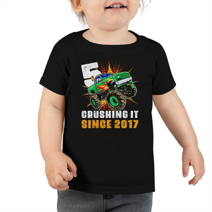 Kids 5 Crushing It Since 2017 Monster Truck 5Th Birthday Boys  Toddler Tshirt