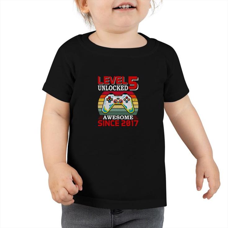 Level 5 Unlocked Awesome Since 2017 5Th Birthday Toddler Tshirt