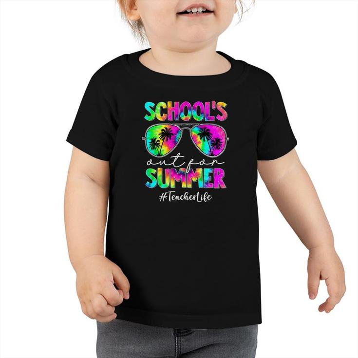Schools Out For Summer Tie Dye Sunglasses Teacher Life Toddler Tshirt