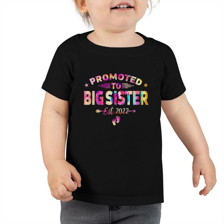 Tie Dye Promoted To Big Sister Est 2022 Mothers Day New Mom  Toddler Tshirt