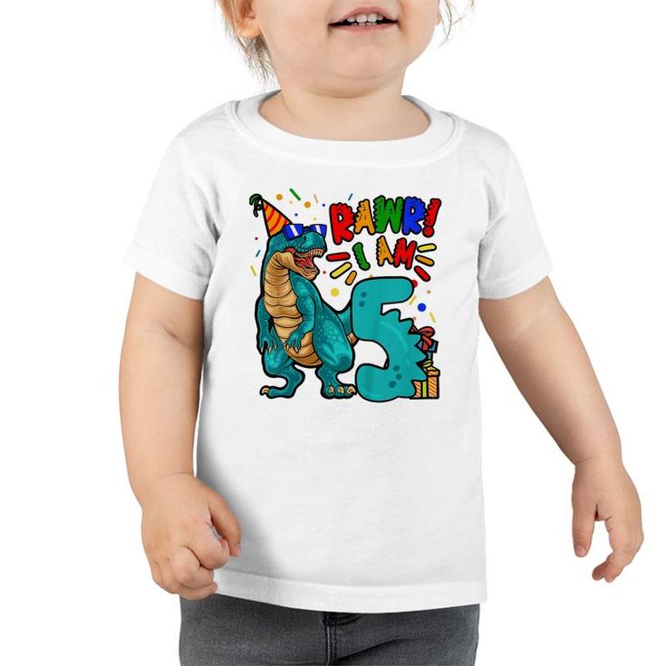 Kids 5Th Birthday Boy Dinosaur Rawr I Am 5 Years Old  Toddler Tshirt