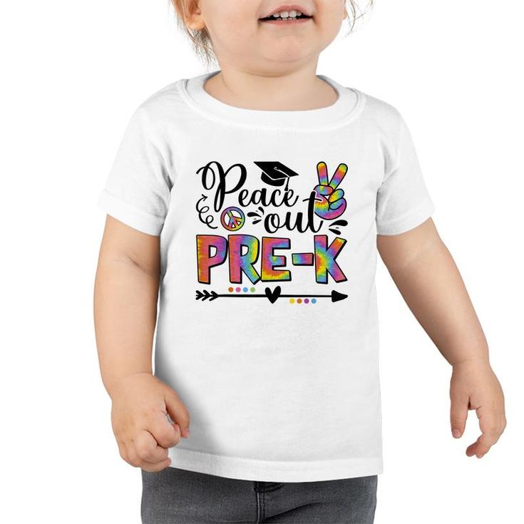 Last Day Of School Peace Out Pre-K Teacher Kids Tie Dye  Toddler Tshirt