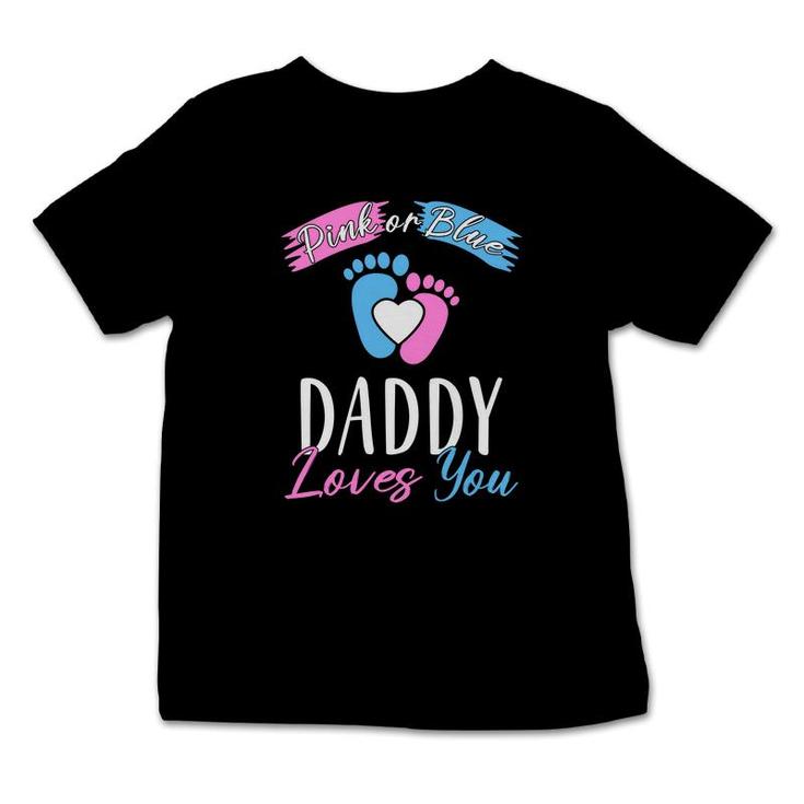 Daddy Love You Baby Gender Reveal Party Blue Or Pink Infant Tshirt