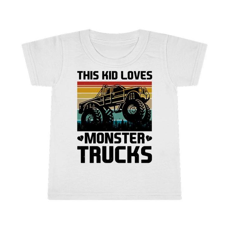 This Kid Who Boy Loves Beautiful Monster Trucks Infant Tshirt