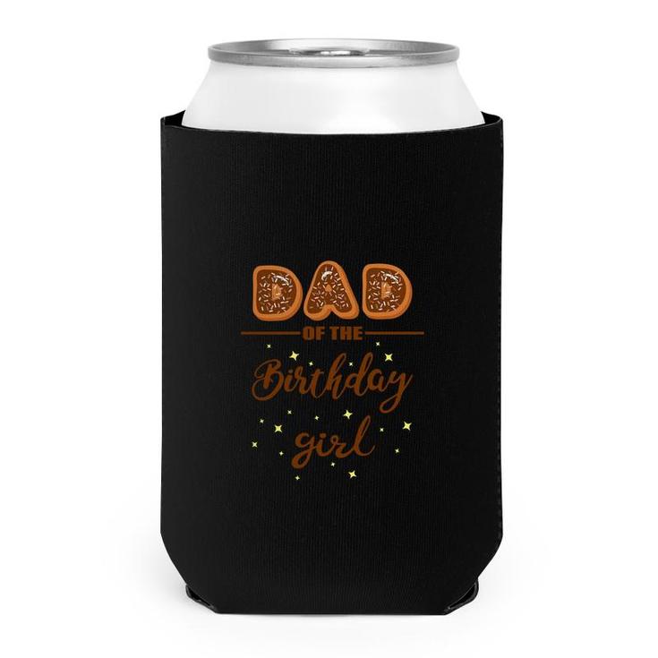 Dad Of The Birthday Girl With With Beautiful Cakes Can Cooler