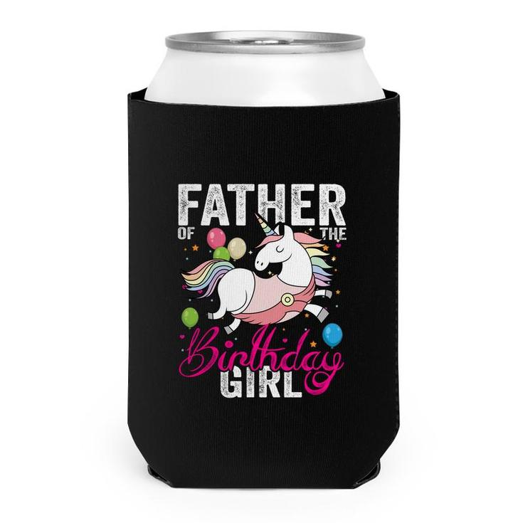 Dad Of The Birthday Is Giving A Beautiful Unicorn Can Cooler