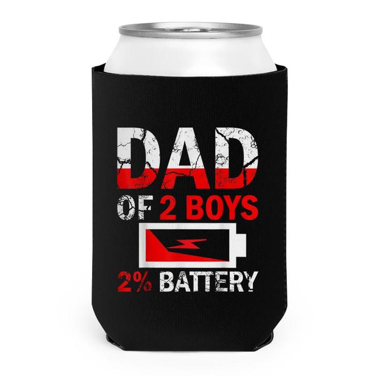 Funny Dad Of 2 Boys Daddy Fathers Day Birthday For Men   Can Cooler