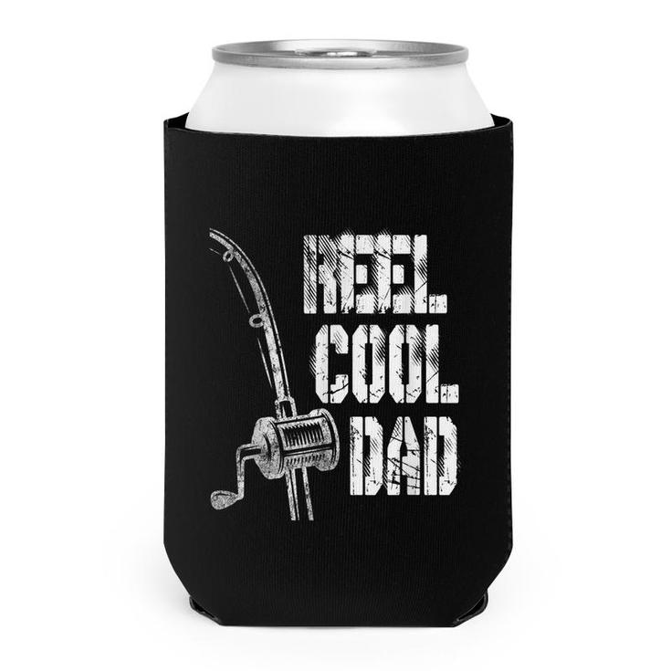 Mens Reel Cool Dad Fishing Daddy Mens Fathers Day Gift-Idea  Can Cooler