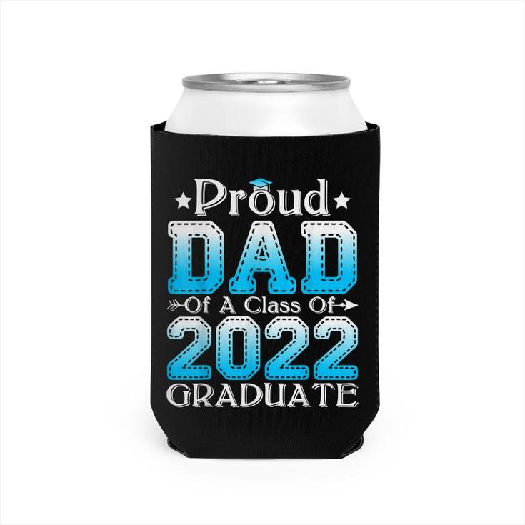 Proud Dad Of A Class Of 2022 Graduate Graduation Senior 22  Can Cooler