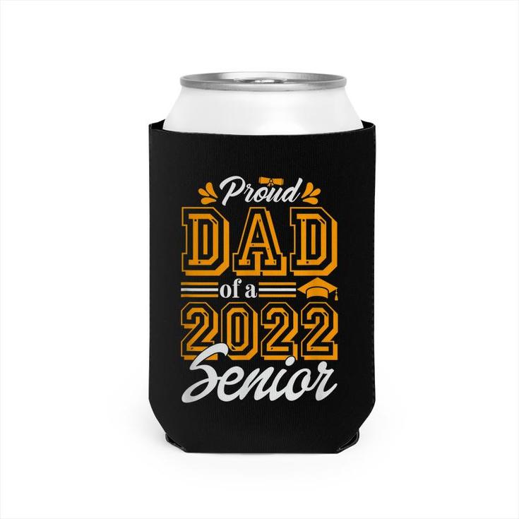 Proud Dad Of A Class Of 2022 Graduate Senior 2022 Daddy  Can Cooler