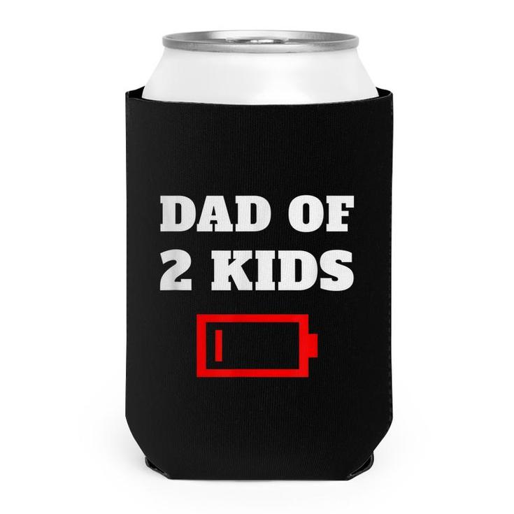 Tired Dad Of 2 Kids Father With Two Children Low Battery Fun  Can Cooler
