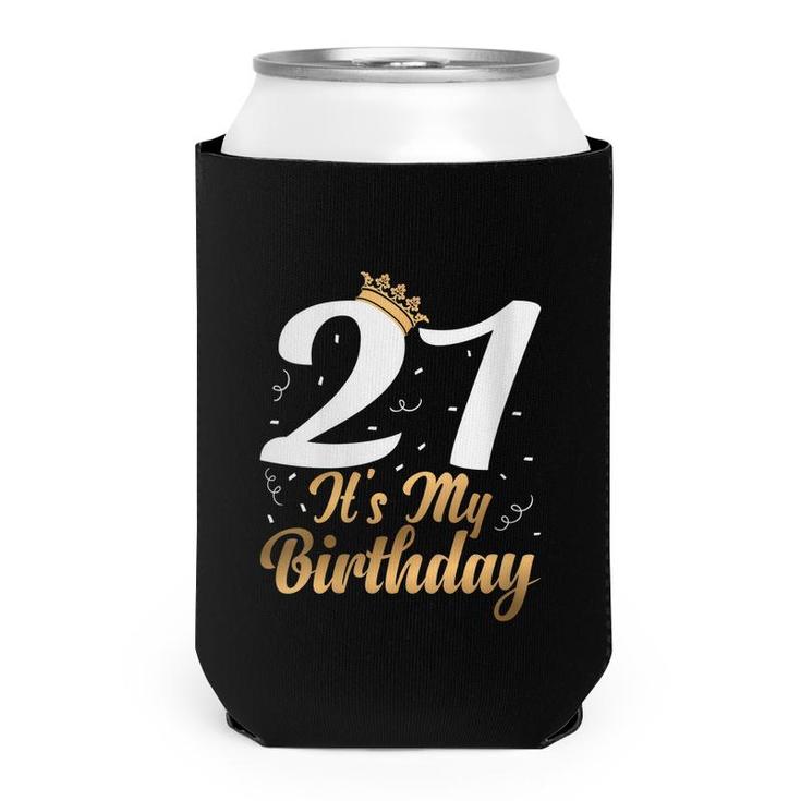 Womens 21 Its My Birthday Party Celebrate 21St Birthday  Can Cooler