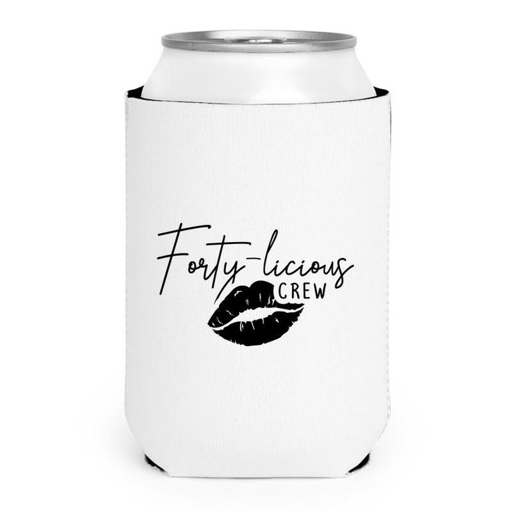 40Th Birthday 1982 Forty Licious Crew Black Can Cooler