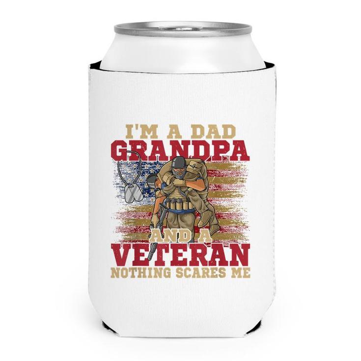 Im A Dad Grandpa And A Veteran Usa Flag 4Th Of July  Can Cooler