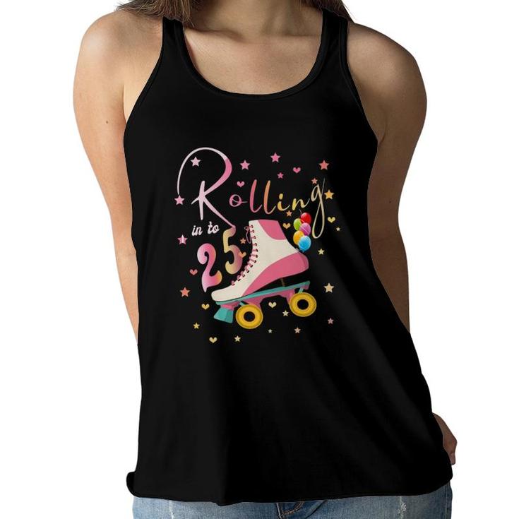 25 Years Old Birthday Girls Roller Skates 25Th 80S Outfit Women Flowy Tank