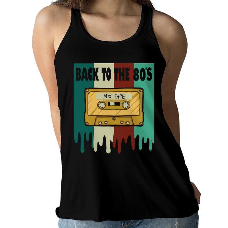 Back To The 80S Mixtape Cassette Tape Music Lovers 80S 90S Women Flowy Tank