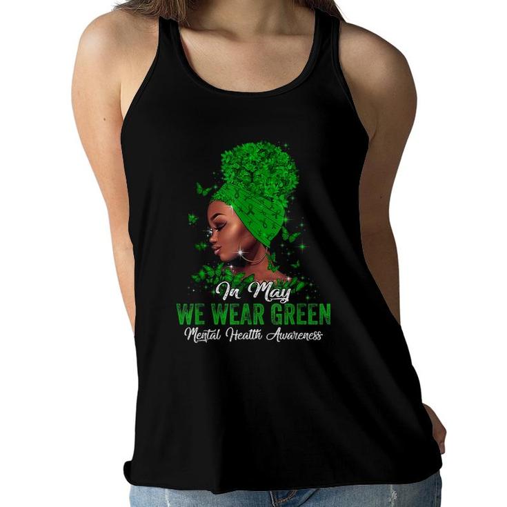 Black Women In May We Wear Green Mental Health Awareness  Women Flowy Tank