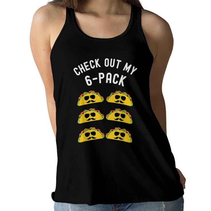 Check Out My Six Pack Taco Funny Taco Cinco De Mayo Women Flowy Tank