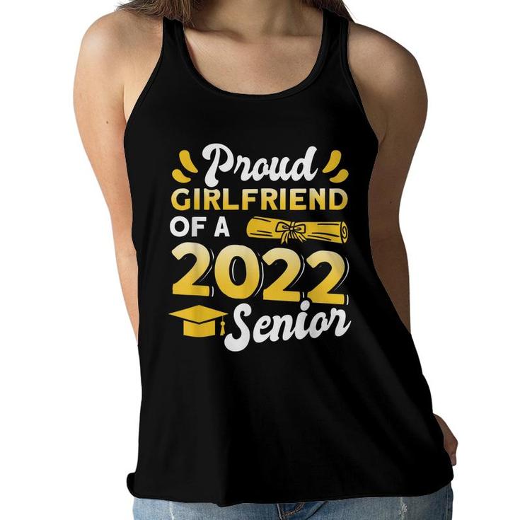 Class Of 2022 Proud Girlfriend Of A 2022 Senior Graduation  Women Flowy Tank
