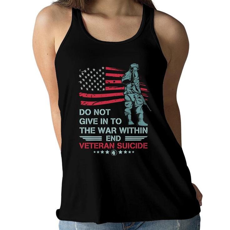 Do Not Give In To The War Within Veteran 2022 Suicide Women Flowy Tank