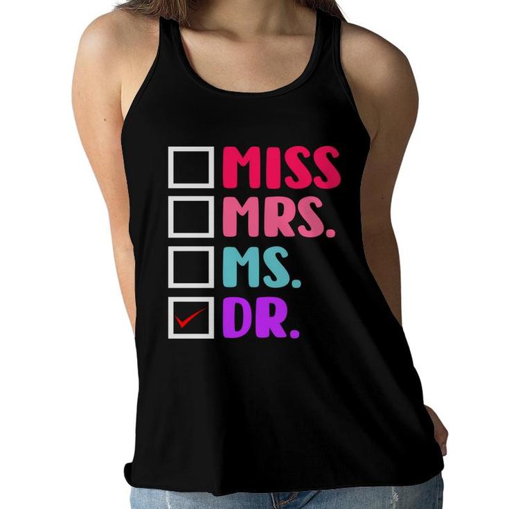 Dr Doctor Doctorate PhD Funny Education Graduation Women Flowy Tank