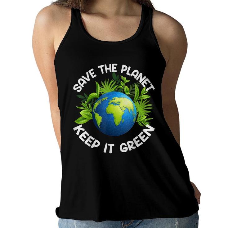 Earth Day Save The Planet Keep It Green Happy Mother Earth  Women Flowy Tank