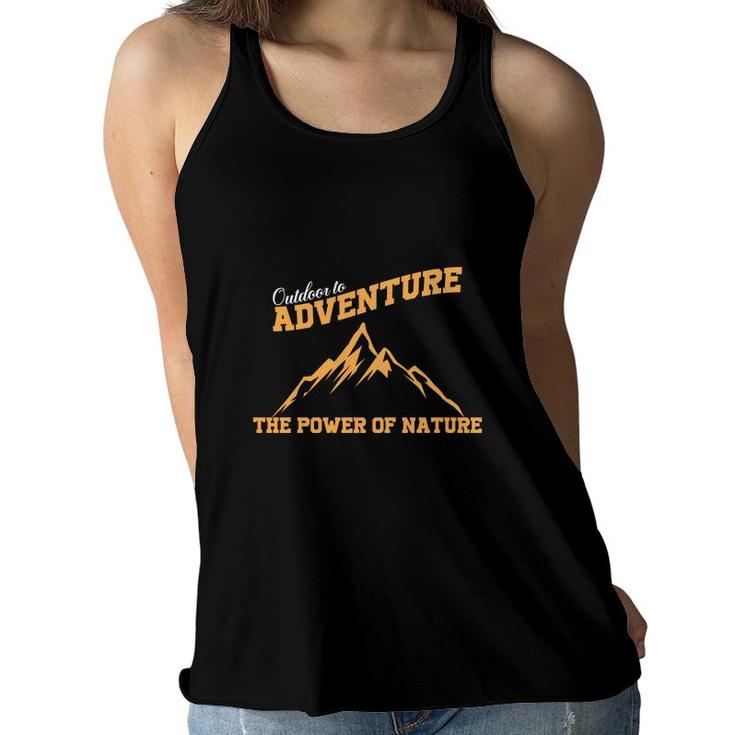 Explore Travel Lover Outdoor Adventure The Power Of Nature Women Flowy Tank