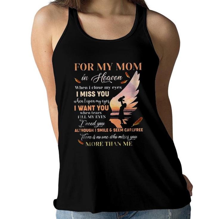 For My Mom In Heaven When I Close My Eyes I Miss You New Letters Women Flowy Tank