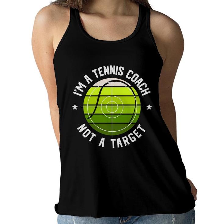 I Am A Tennis Coach But That Is Not A Target For Me In The Future Women Flowy Tank