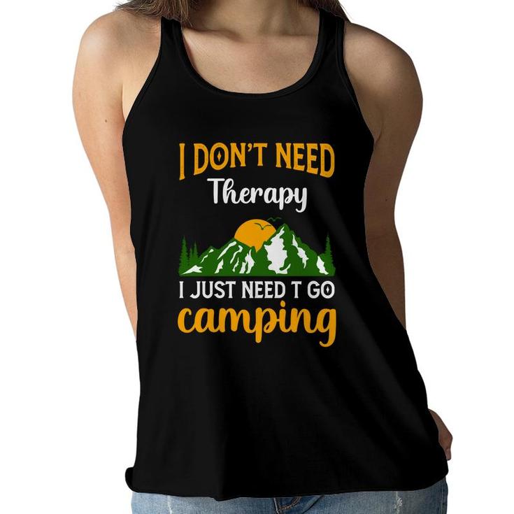 I Dont Need Therapy I Just Need Explore Travel Lover Women Flowy Tank