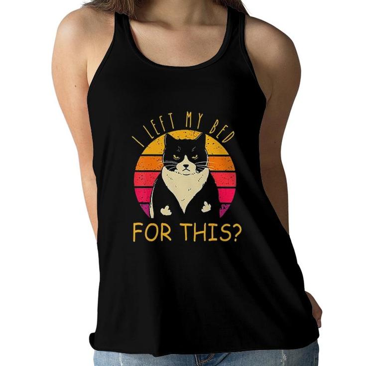 I Left My Bed For This Cute Cat Trending Women Flowy Tank