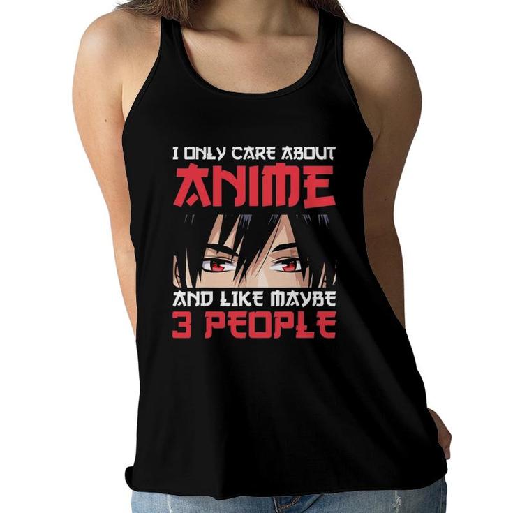 I Only Care About Anime And Maybe Like 3 People Anime Boy Women Flowy Tank