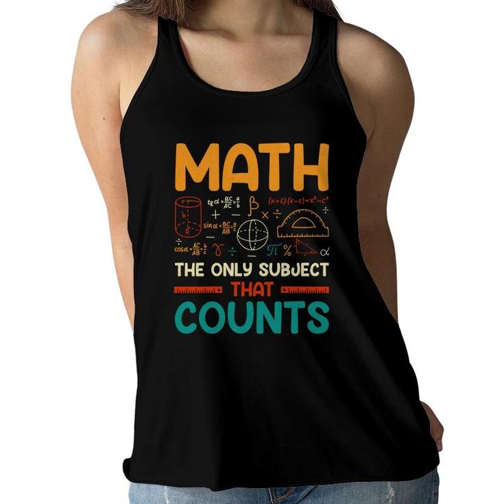 Math The Only Subject That Counts Colorful Version Women Flowy Tank