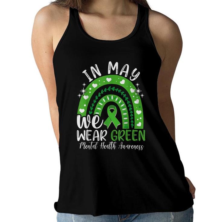 Mental Health Awareness Month In May We Wear Green Ribbon  Women Flowy Tank