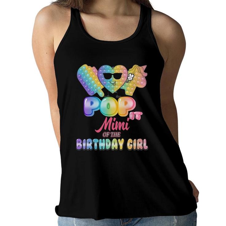 Mimi Of The Birthday Pop It Girl Bday Party Funny Women Flowy Tank