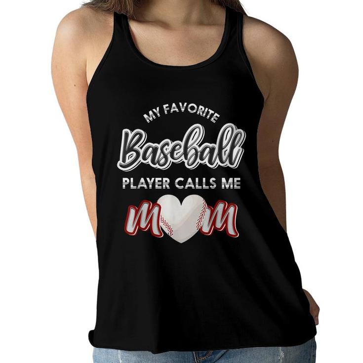 My Favorite Baseball Player Calls Me Mom Heart Baseball  Women Flowy Tank
